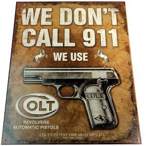 We Don't Call 911 Colt