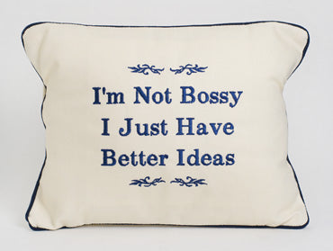 Not Bossy-Just Have Better Ideas